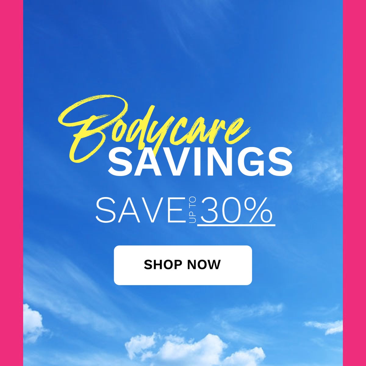 bodycare - save up to 30%
