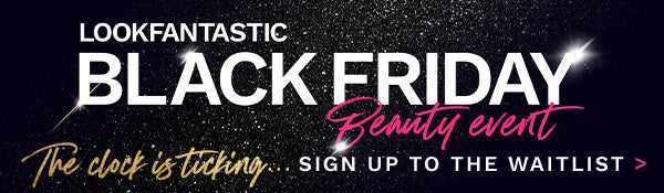 Sign up to our 2021 Black Friday waitlist to be the first to know about the biggest event of the year! Don't miss out!