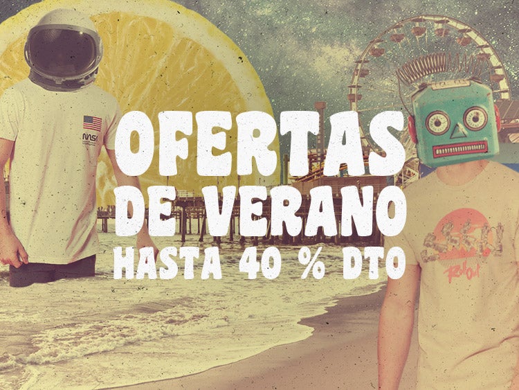 OFERTAS DE VERANO: HASTA 40 % DTO.