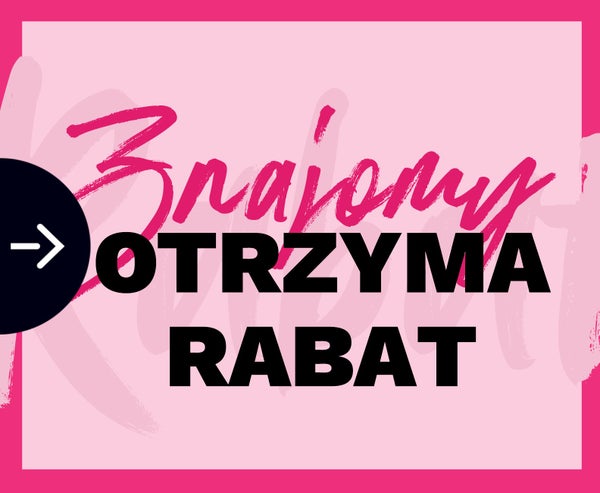 Znajomy otrzyma rabat