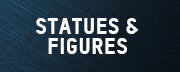 STATUES & FIGURES