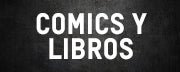 COMICS Y LIBROS