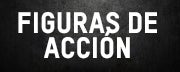 FIGURAS DE ACCIÓN