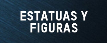 ESTATUAS & FIGURAS