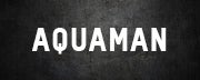 AQUAMAN