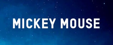 MICKEY MOUSE
