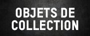 Objets de Collection