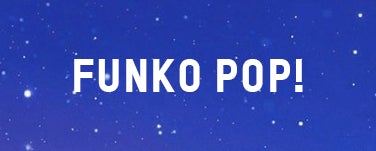 FUNKO POP!