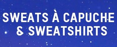 SWEAT À CAPUCHE & SWEATSHIRTS