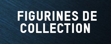 FIGURINES DE COLLECTION