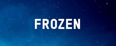 FROZEN