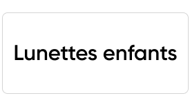Lunettes enfants
