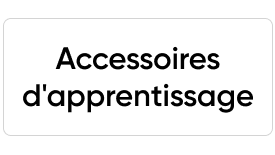 Accesoires d'apprentissage